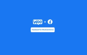 O que é Facebook for WooCommerce